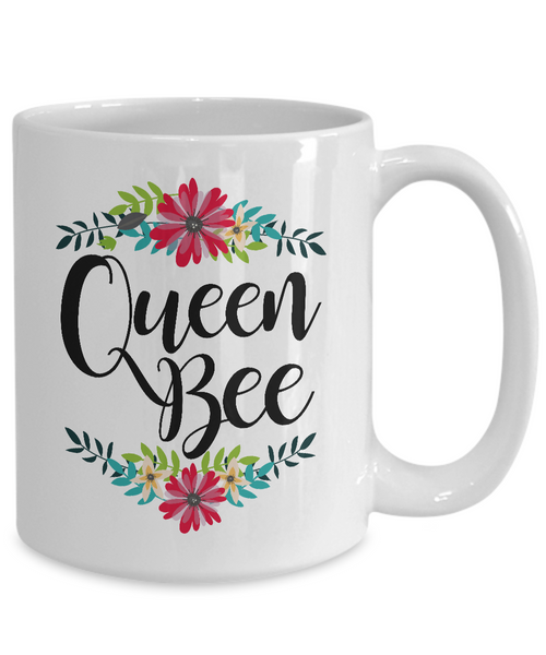 Queen Bee Coffee Mug - Great Mother's Day Gifts - Pretty Coffee Mugs-Cute But Rude