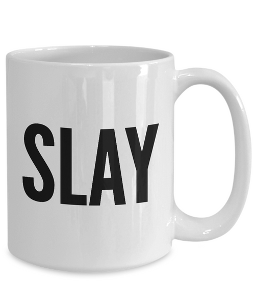Motivational Mugs - Motivational Quotes - Motivational Gifts - Slay Coffee Mug-Cute But Rude