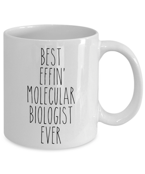 Gift For Molecular Biologist Best Effin' Molecular Biologist Ever Mug Coffee Cup Funny Coworker Gifts