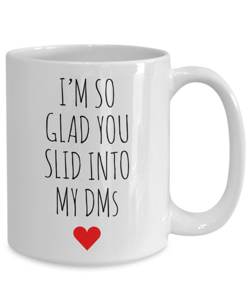 Valentine's Day Mug for Boyfriend Funny Gift for Him Slid into My DMs New Relationship Online Dating Coffee Cup