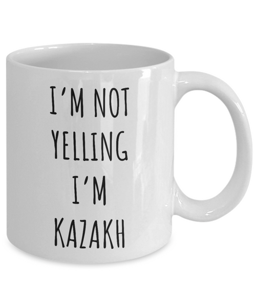 Kazakhstan Mug I'm Not Yelling I'm Kazakh Coffee Cup Kazakhstan Gift.png