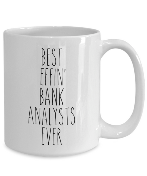 Gift For Bank Analysts Best Effin' Bank Analysts Ever Mug Coffee Cup Funny Coworker Gifts