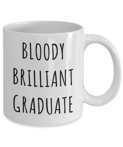 Graduation Gifts for Him or Her Brilliant Graduate Mug Funny Coffee Cup-Cute But Rude