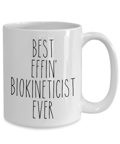 Gift For Biokineticist Best Effin' Biokineticist Ever Mug Coffee Cup Funny Coworker Gifts