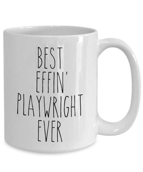 Gift For Playwright Best Effin' Playwright Ever Mug Coffee Cup Funny Coworker Gifts