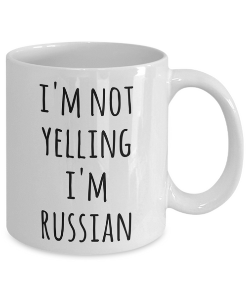 Russia Coffee Mug I'm Not Yelling I'm Russian Funny Tea Cup Gag Gifts for Men & Women