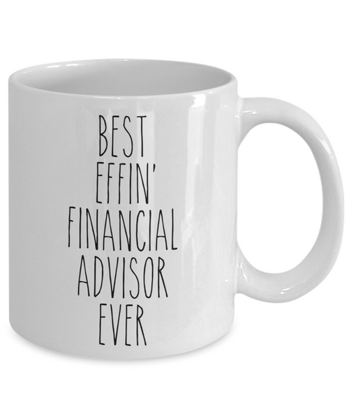 Gift For Financial Advisor Best Effin' Financial Advisor Ever Mug Coffee Cup Funny Coworker Gifts