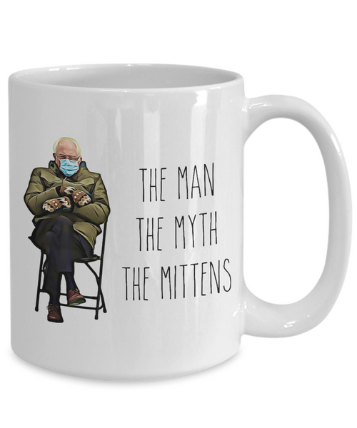 Bernie Sanders The Man The Myth The Mittens Mug Funny Inauguration 2021 Coffee Cup