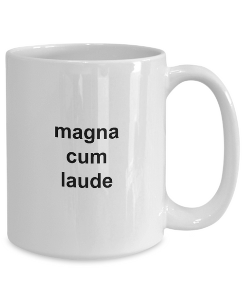 I Graduated College with Honors Graduation Mug - Magna Cum Laude Ceramic Coffee Cup Gift-Cute But Rude