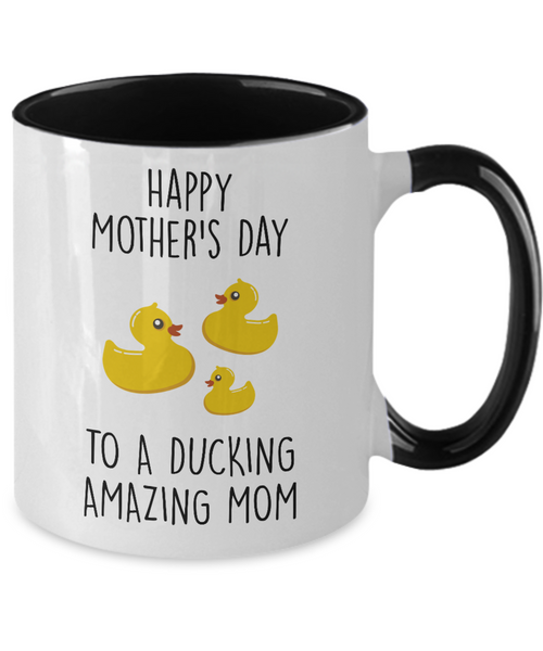 Happy Mother's Day To A Ducking Amazing Mom Two-Tone Mug Coffee Cup Funny Gift