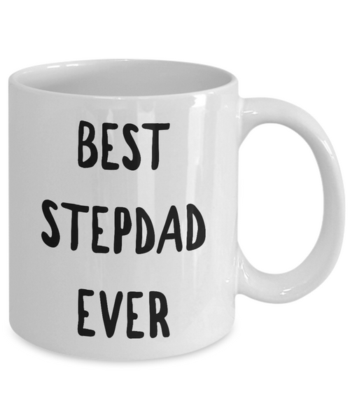 Stepdad Coffee Mug - Best Stepdad Ever Ceramic Coffee Mug-Cute But Rude