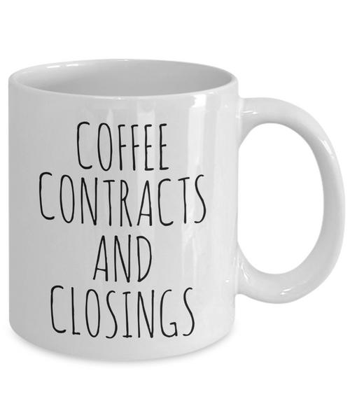 Coffee Contracts and Closings Mug Coffee Cup Funny Gift
