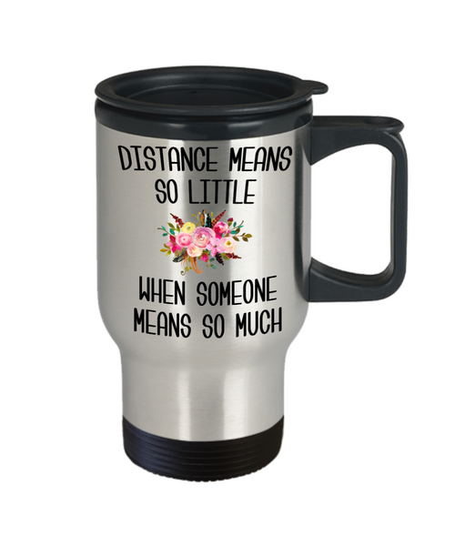 Long Distance Mug Long Distance Relationship Miss You Gift Mothers Day Mug Mother and Daughter Moving Far Away Parent Floral Insulated Travel Coffee Cup