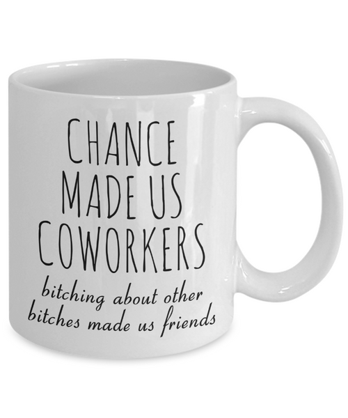 Funny Coworker Gift Bitching About Other Bitches Made Us Friends Mug Coffee Cup