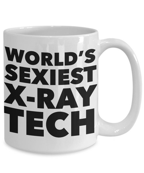 World's Sexiest X-Ray Tech Mug Sexy Technician Gift Ceramic Coffee Cup-Cute But Rude
