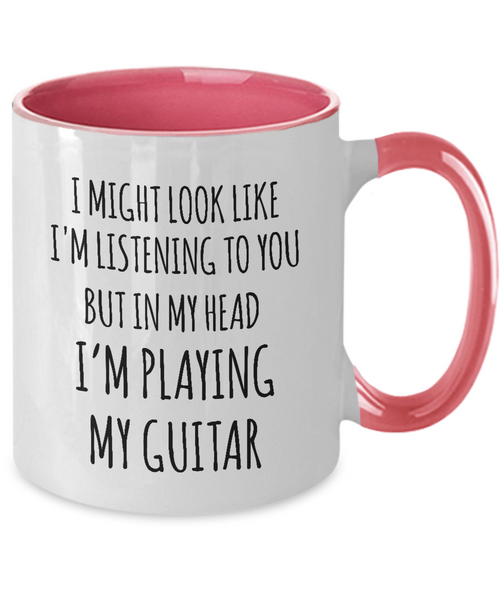 I Might Look Like I'M Listening To You But In My Head I'M Playing My Guitar Mug Two-Tone Coffee Cup Funny Gift