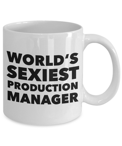World's Sexiest Production Manager Mug Gift Ceramic Coffee Cup-Cute But Rude