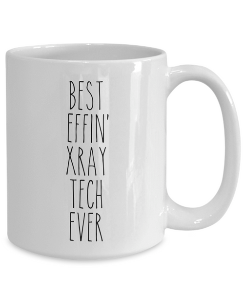 Gift For X Ray Tech Best Effin' X Ray Tech Ever Mug Coffee Cup Funny Coworker Gifts