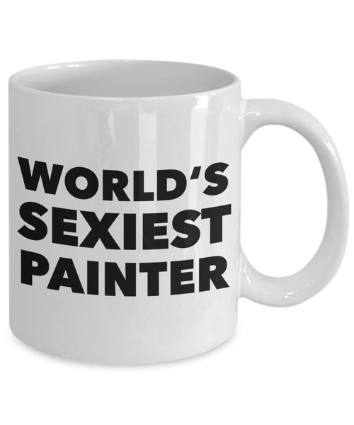 World's Sexiest Painter Mug Gift Ceramic Coffee Cup Gifts-Cute But Rude