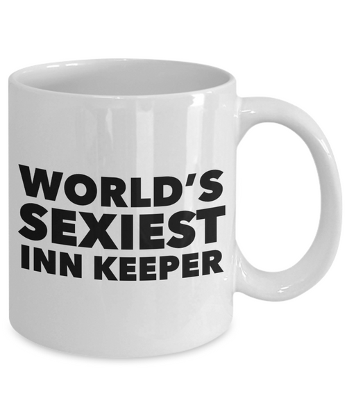 World's Sexiest Inn Keeper Mug Ceramic Coffee Cup-Cute But Rude