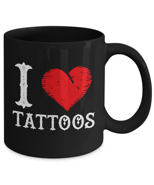 Tattoos - Tattooing - Tattoo Gifts - I Love Tattoos Coffee Mug-Cute But Rude