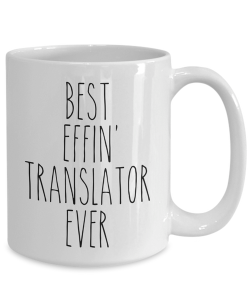 Gift For Translator Best Effin' Translator Ever Mug Coffee Cup Funny Coworker Gifts