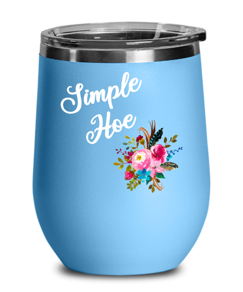 Simple Hoe Wine Tumbler Funny Floral Rude Gag Gift Idea for Women Crass Insulting Best Friend Birthday Gifts for Her Floral Insulated Hot Cold Travel Cup BPA Free