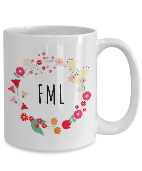 FML Mug - Sarcastic Coffee Mugs - Funny Mugs for Women - Funny Tea Mugs-Cute But Rude