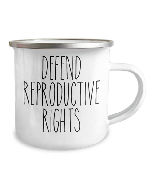 Defend Reproductive Rights Metal Camping Mug Coffee Cup Funny Gift