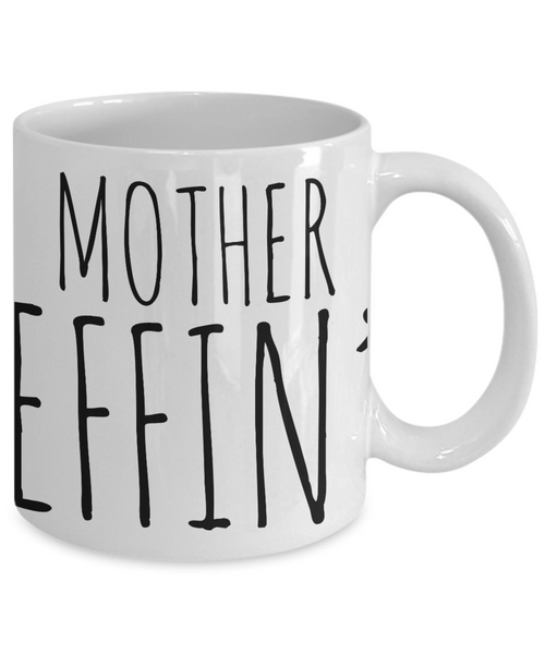 Gift For Mother Effin Best Effin' Mother Effin Ever Mug Coffee Cup Funny Coworker Gifts