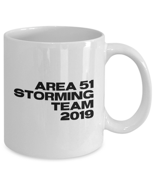 Area 51 Storming Team 2019 Mug Funny Alien Coffee Cup Gag Gift
