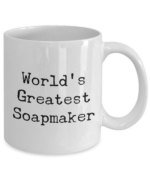 World's Greatest Soapmaker Cute Soapmaking Mug for Soap Crafters-Cute But Rude