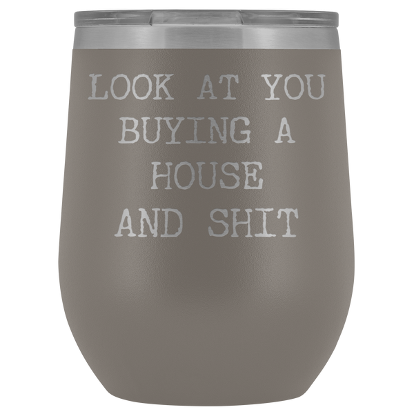 New Homeowner Gift First Time Home Buyer Funny Stemless Stainless Steel Insulated Wine Tumbler Hot Cold BPA Free 12oz Travel Cup