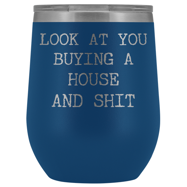 New Homeowner Gift First Time Home Buyer Funny Stemless Stainless Steel Insulated Wine Tumbler Hot Cold BPA Free 12oz Travel Cup