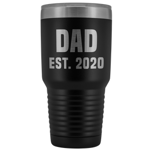 Dad Est 2020 Tumbler Funny Father's Day Gifts Expecting Father Mug Double Wall Insulated Hot Cold Travel Cup 30oz BPA Free-Cute But Rude