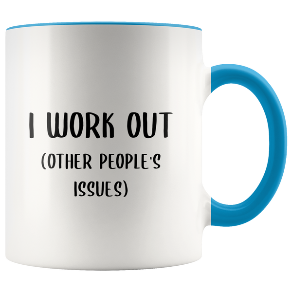 Therapist Mug Funny Therapist Gift I Work Out Other People's Issues Guidance Counselor Psychologist Coffee Cup