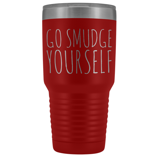 Go Smudge Yourself Tumbler Funny Rude Gifts for Friends Metal Mug Insulated Hot Cold Travel Coffee Cup 30oz BPA Free