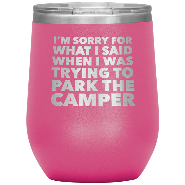 Camper Gifts Funny Camping Wine Tumbler for a RV Owner Stemless Insulated Hot Cold BPA Free 12oz Travel Sippy Cup
