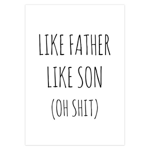 Like Father Like Son (Oh Shit) Funny Father's Day Card