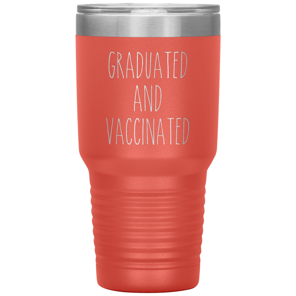 Graduated and Vaccinated Tumbler Class of 2021 Travel Coffee Cup 30oz BPA Free