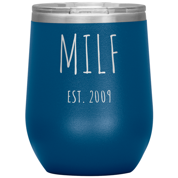 MILF EST. 2009 Wine Tumbler
