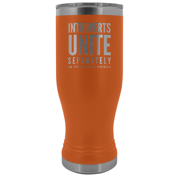 Introverts Unite Separately In Your Own Homes Pilsner Tumbler Metal Mug Gift for Men Women Insulated Hot Cold Travel Cup 30oz BPA Free