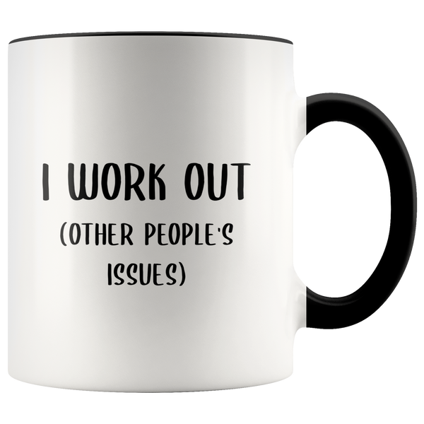 Therapist Mug Funny Therapist Gift I Work Out Other People's Issues Guidance Counselor Psychologist Coffee Cup