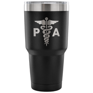 Physician's Assistant Tumbler Gifts Metal Mug Double Wall Vacuum Insulated Hot Cold Travel Cup 30oz BPA Free-Cute But Rude