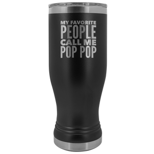 Pop Pop Gifts for Best Pop Pop Ever My Favorite People Call Me Pop Pop Tumbler Metal Christmas Present Mug Hot Cold Travel Cup 30oz BPA Free
