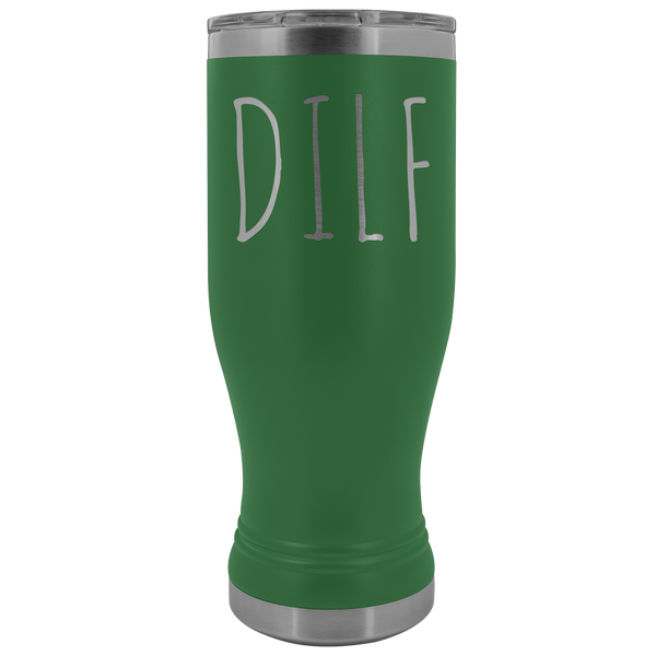 DILF Pilsner Tumbler Funny Dad Gifts Father's Day Present DILF Mug Gag Gift Idea Insulated Hot Cold Travel Coffee Cup 30oz BPA Free