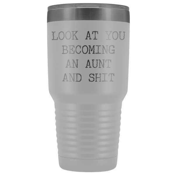 New Aunt Gift Look at You Becoming An Aunt Funny Tumbler Metal Mug Insulated Hot Cold Travel Coffee Cup 30oz BPA Free
