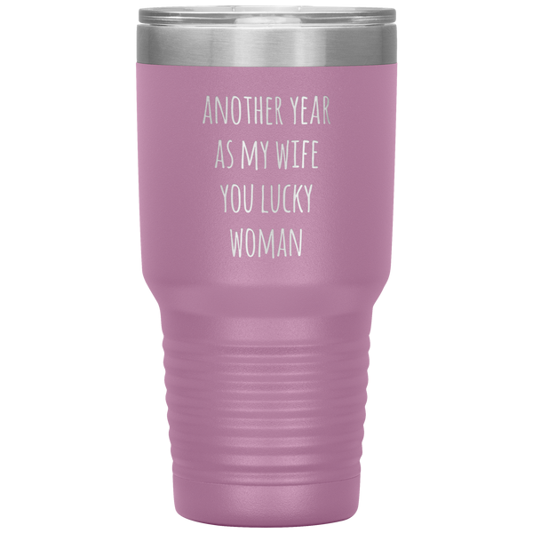 Another Year As My Wife You Lucky Woman Tumbler Travel Coffee Cup 30oz BPA Free