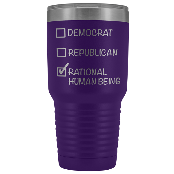 Democrat Republican Rational Human Being Tumbler Funny Election 2020 Gifts Metal Mug Vacuum Insulated Hot Cold Travel Cup 30oz BPA Free