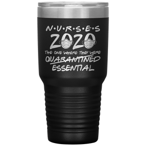 Nurses 2020 The One Where They Were Essential Nurse Gifts for Friends Funny RN Tumbler Insulated Hot Cold Travel Coffee Cup BPA Free